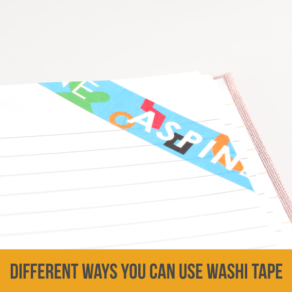 Different Ways You Can Use Washi Tape