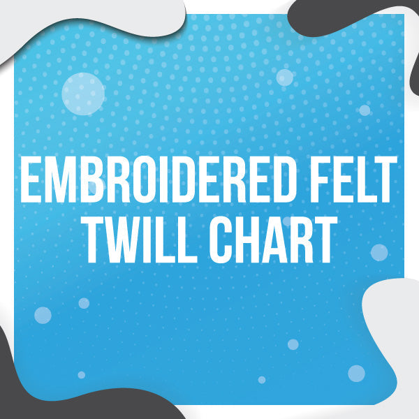 Embroidered Felt Twill Chart