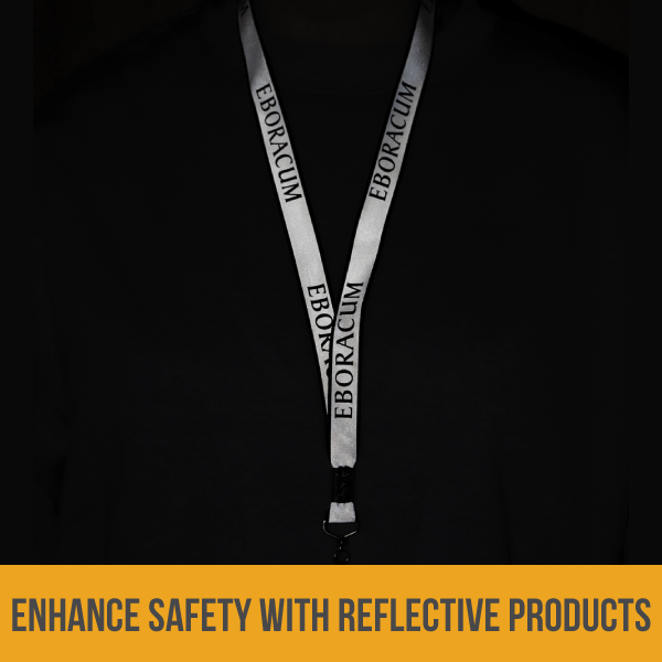 Enhance Safety With Reflective Products