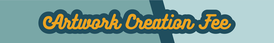 Artwork Creation Fee Artwork Creation Fee