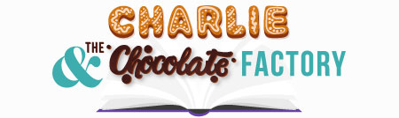 Charlie and the Chocolate Factory Charlie and the Chocolate Factory