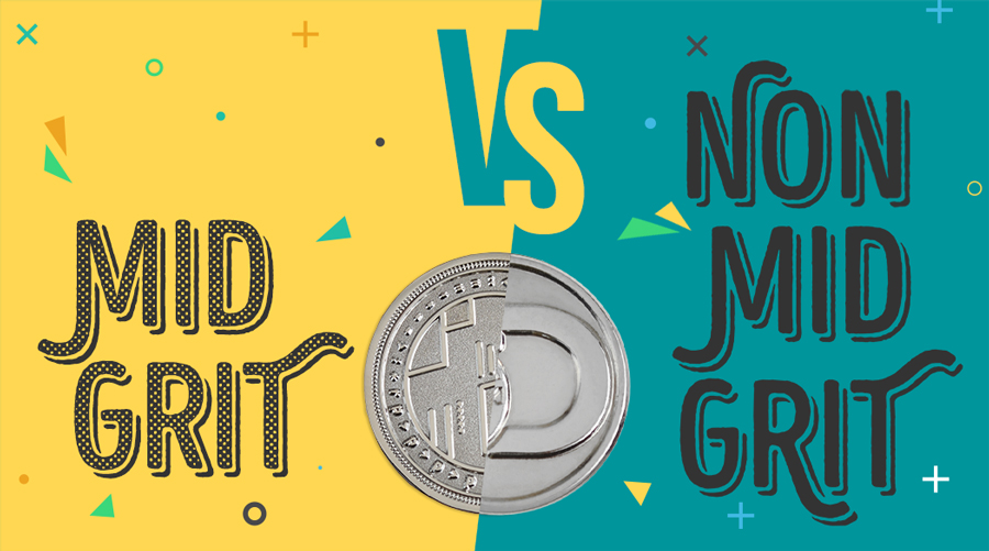 Mid-Grit vs Non Mid-Grit Mid-Grit vs Non Mid-Grit