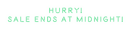 Sale Ends At Midnight